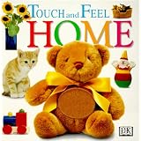 Touch and Feel: Home