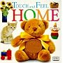 Home (DK Touch and Feel)