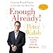 Enough Already!: Clearing Mental Clutter to Become the Best You