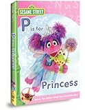 Sesame Street: Abby & Friends - P Is for Princess