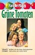 Gr�ne Tomaten