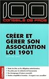 Créer et gérer son association loi 1901