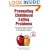 Preventing Childhood Eating Problems: A Practical, Positive Approach to Raising Kids Free of Food and Weight Conflicts