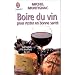 Boire du vin pour rester en bonne sant�