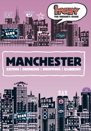 City Travel Guides Discounted  Books : Itchy Insider's Guide to Manchester (Itchy Guides)