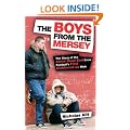 The Boys from the Mersey: The Story of Liverpool's Annie Road End Crew Football's First Clobbered-up Mob