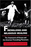 Firewalking and Religious Healing