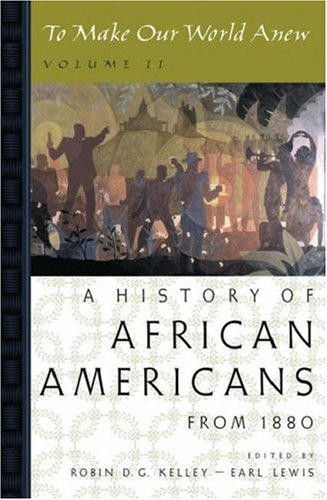 To Make Our World Anew: Volume II: A History of African Americans Since 1880 under History in The Books Store