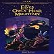 The Elves of Owl's Head Mountain