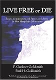 cover of Live Free or Die: Essays on Liberty by New Hampshire Libertarians