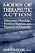 Modes of Therapeutic Action: Enhancement of Knowledge, Provision of Experience, and Engagement in Relationship