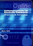 Zahlungssysteme im electronic commerce: ePayment im Online SHP