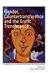 Gender, Countertransference and the Erotic Transference: Perspectives from Analytical Psychology and Psychoanalysis