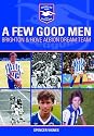 A Few Good Men: Brighton and Hove Albion Dream Team