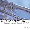 City of Gabriels: The History of Jazz in St. Louis, 1895-1973
