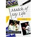 Match of My Life - Leeds: Fourteen Stars Relive Their Greatest Victories