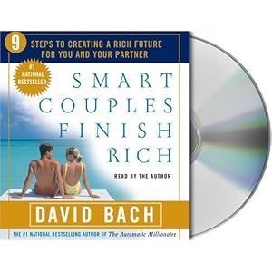 Smart Couples Finish Rich: Nine Steps to Creating a Rich Future For You and Your Partner by David Bach