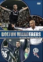 Bolton Wanderers - Season Review 2005/2006 [DVD]
