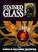 How to Work in Stained Glass