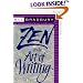 Zen in the Art of Writing: Essays on Creativity