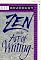 Zen in the Art of Writing: Essays on Creativity