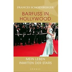 Barfuss in Hollywood. Mein Leben inmitten der Stars