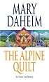 The Alpine Quilt: An Emma Lord Mystery (Emma Lord Mysteries)