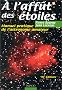 A l'aff�t des �toiles : Manuel pratique de l'astronome amateur