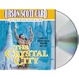 The Crystal City: The Tales of Alvin Maker, Volume VI (Alvin Maker) by Orson Scott Card, Stefan Rudnicki, and M. E. Willis