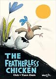 The Featherless Chicken