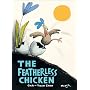 The Featherless Chicken