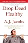 Drop Dead Healthy