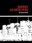 Modern Architecture (Great Ages of the World Architecture)