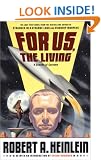 For Us, the Living: A Comedy of Customs