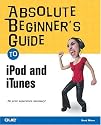 Absolute Beginner's Guide to iPod and iTunes