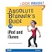 Absolute Beginner's Guide to iPod and iTunes