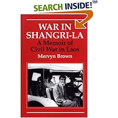 War in Shangri-La: A Memoir of Civil War in Laos