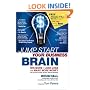 Jump Start Your Business Brain: Win More, Lose Less, and Make More Money