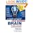 Jump Start Your Business Brain: Six Scientific Laws for Thinking Smarter and More Creatively About Business Growth