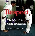 Respect: Martial Arts Code Of Conduct