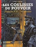 COULISSES DU POUVOIR T05 : ENQUÒTE · LA COMMISSION