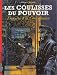 Les Coulisses du pouvoir, tome 5 : Enqu�te � la commission