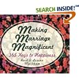 Making Marriage Magnificent: 365 Keys to Happiness by Reed Markham and Lorena Markham