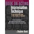 Book on Acting: Improvisation Technique for the Professional Actor in Film, Theater, and Television by Stephen Book