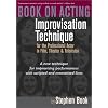 Book on Acting: Improvisation Technique for the Professional Actor in Film, Theater, and Television