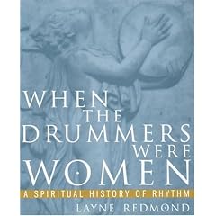 When the Drummers Were Women