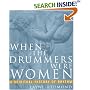 When the Drummers Were Women: A Spiritual History of Rhythm