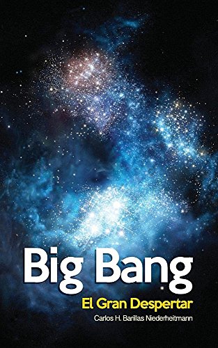 Big Bang: El Gran Despertar (Spanish Edition)