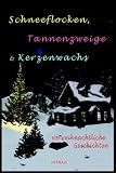 Schneeflocken, Tannenzweige & Kerzenwachs