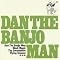 Dan the Banjo Man